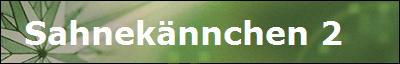 Sahneknnchen 2   